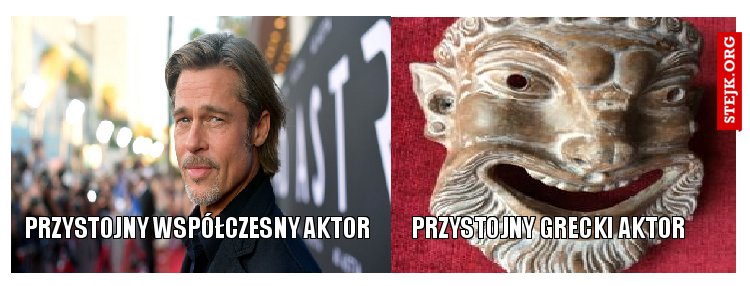 Współczesny wygląd aktorów           Aktorzy według greków