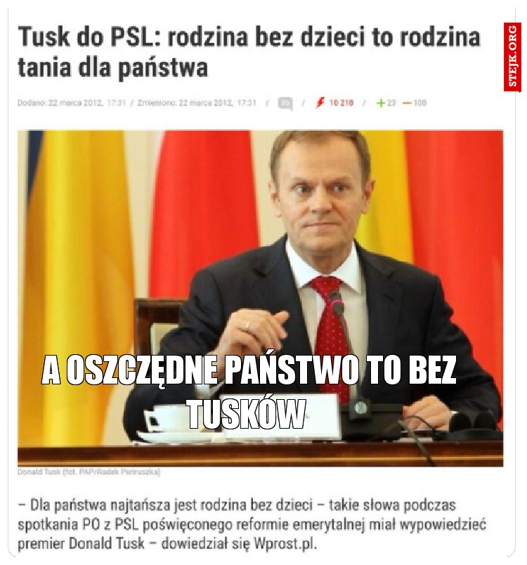 A OSZCZĘDNE PAŃSTWO TO BEZ TUSKÓW 
