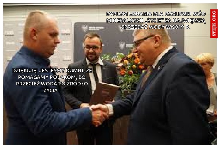 Dyplom uznania dla Rozlewni Wód Mineralnych „Życie” za największą sprzedaż wody w 2019 r.