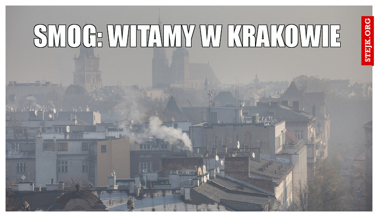 smog: wITAMY W kRAKOWIE