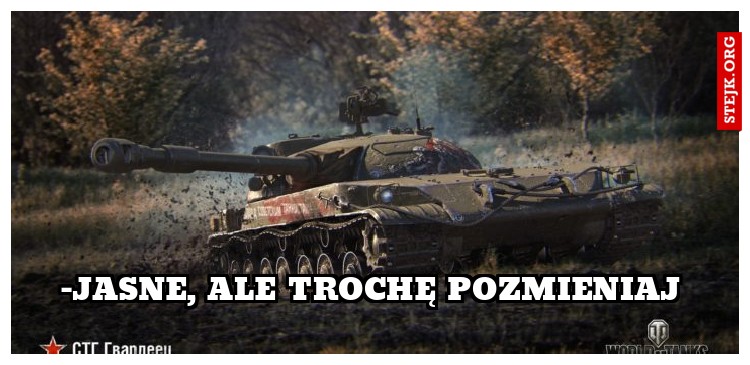 -jasne, ale trochę pozmieniaj