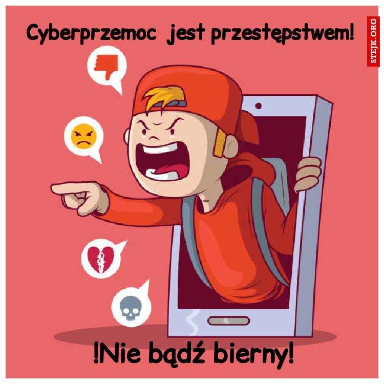 Cyberprzemoc  jest przestępstwem!