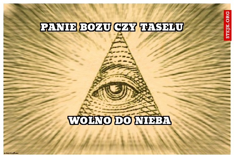 Panie bozu czy Taselu 