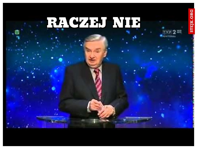 Raczej nie