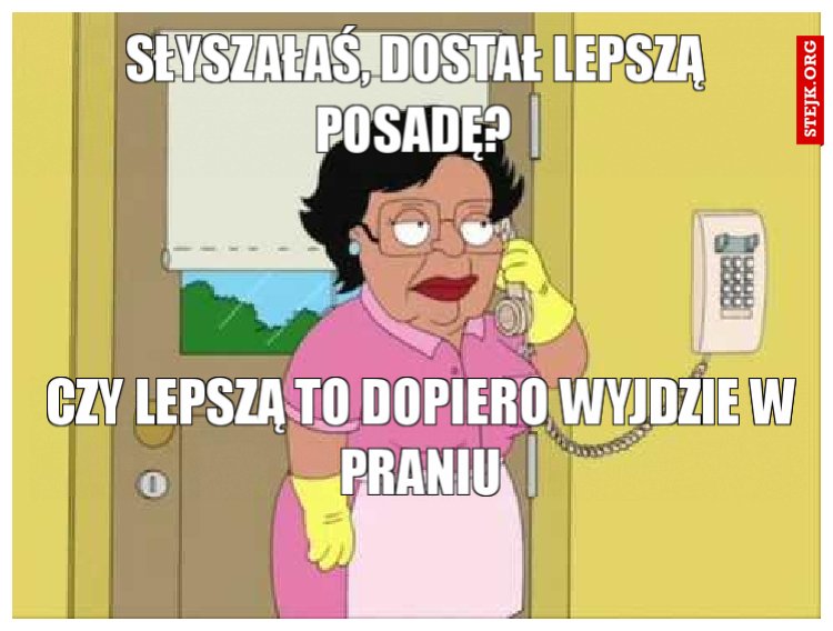 czy lepszą to dopiero wyjdzie w praniu
