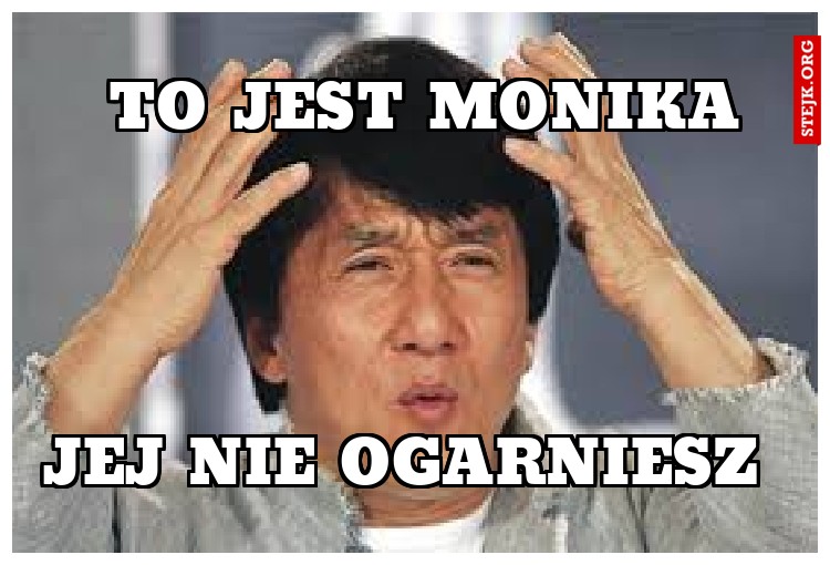 TO jest monika