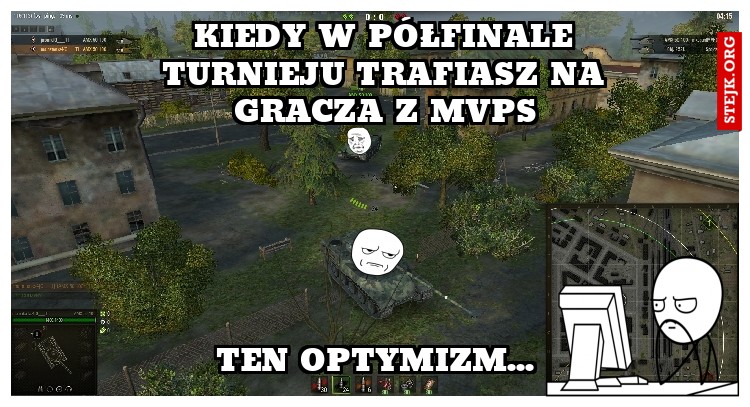 Kiedy w półfinale turnieju trafiasz na gracza z mvps