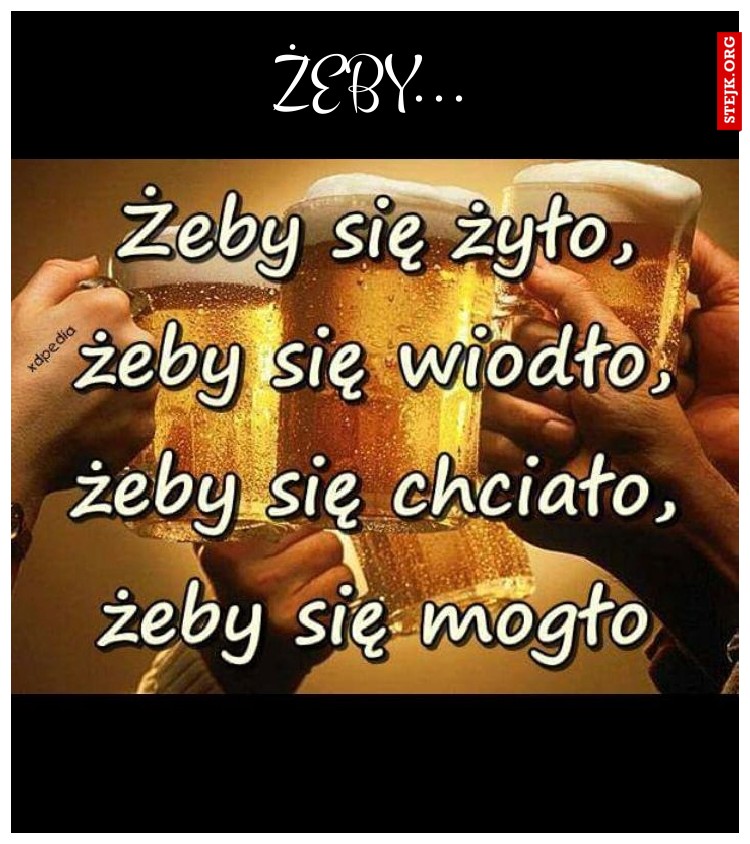 żeby...