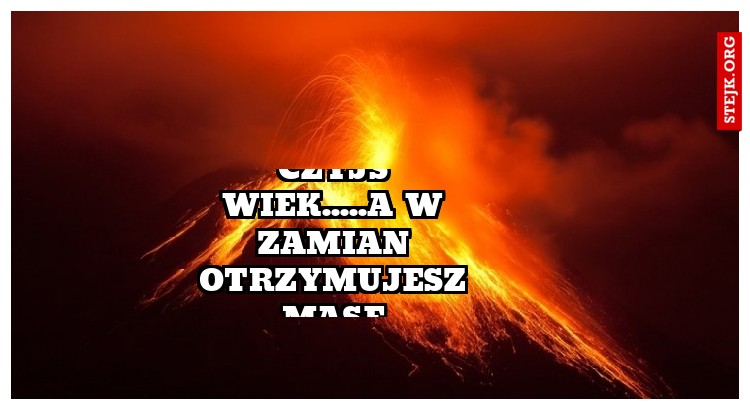 Gdy zapytasz znajomego o czyjś wiek.....a w zamian otrzymujesz masę informacji o które nie prosiłeś