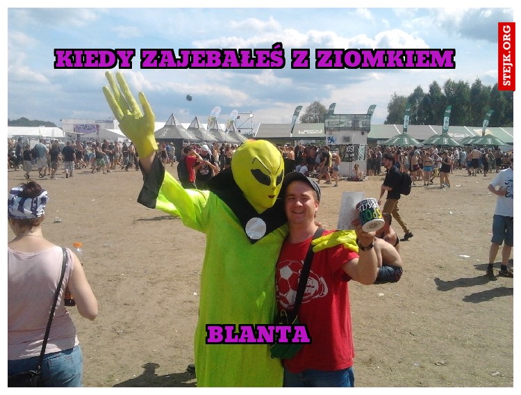 KIEDY ZAJEBAŁEŚ Z ZIOMKIEM 