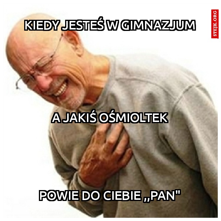 Kiedy jesteś w gimnazjum