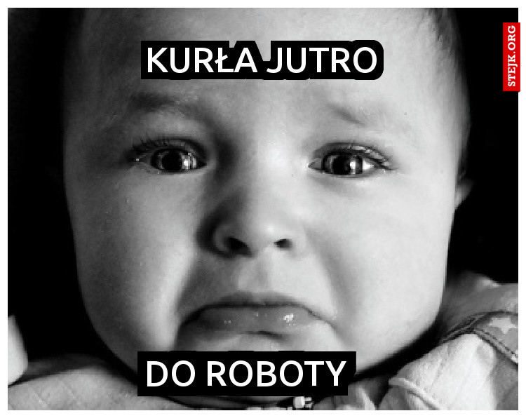 Kurła jutro