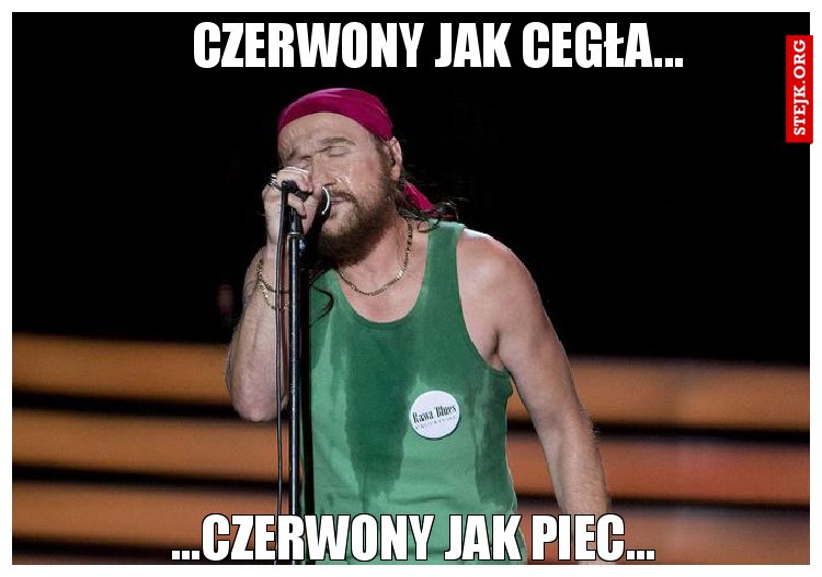 Czerwony jak cegła...