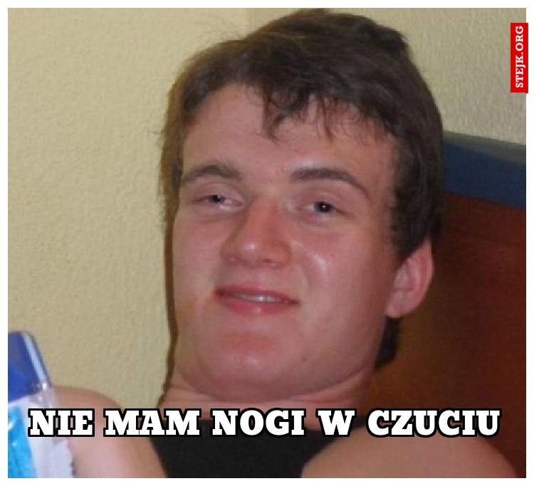 NIE MAM NOGI W CZUCIU
