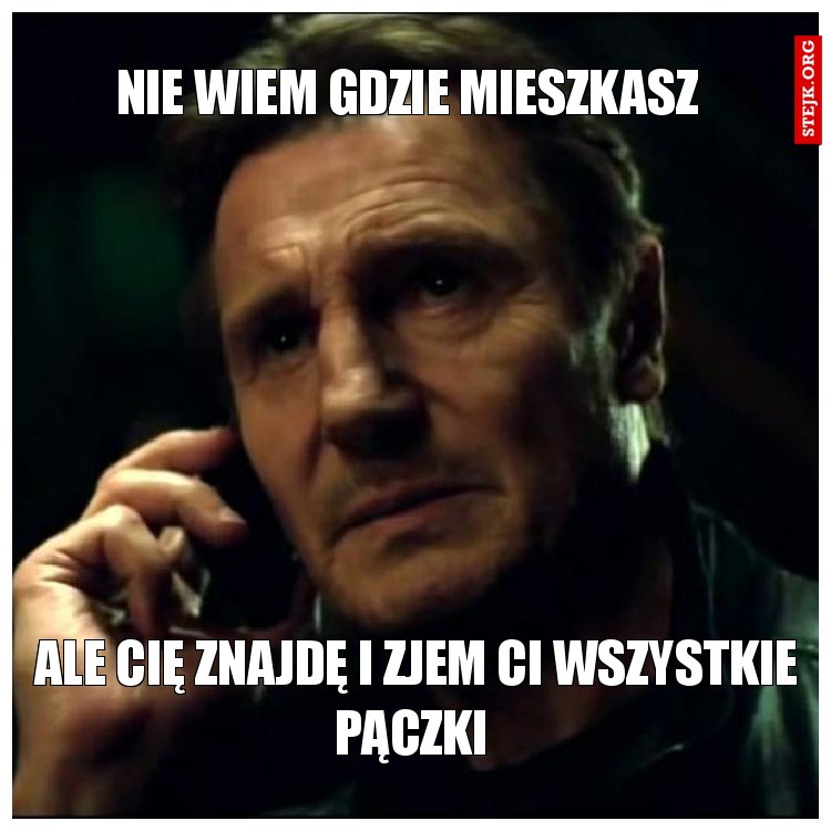 Nie wiem gdzie mieszkasz 