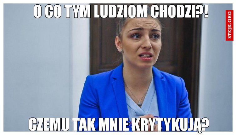 O co tym ludziom chodzi?!