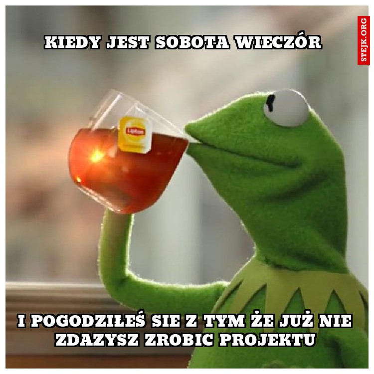 kiedy jest sobota wieczór 