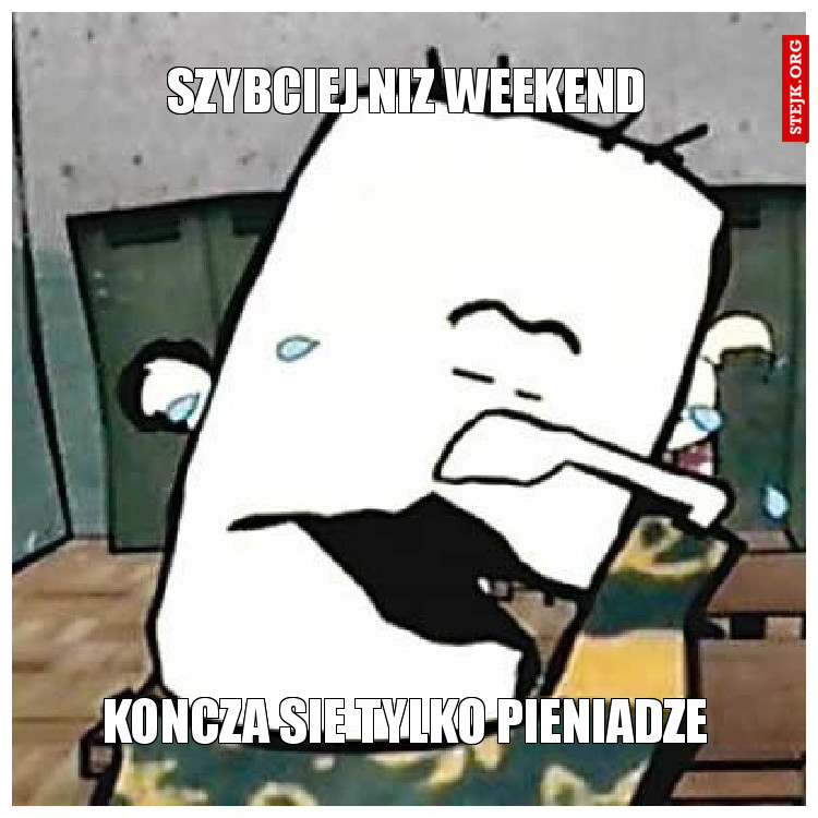 Szybciej niz weekend