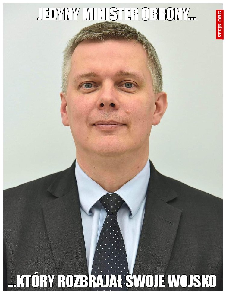 Jedyny minister Obrony...