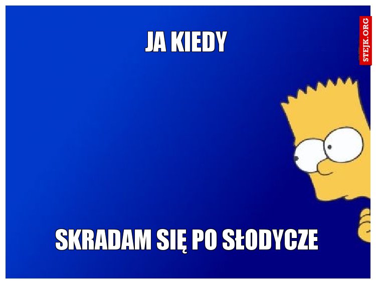 ja kiedy