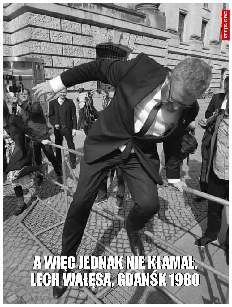 A więc jednak nie kłamał.
