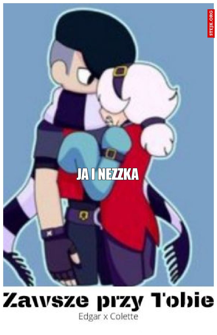 ja i nezzka