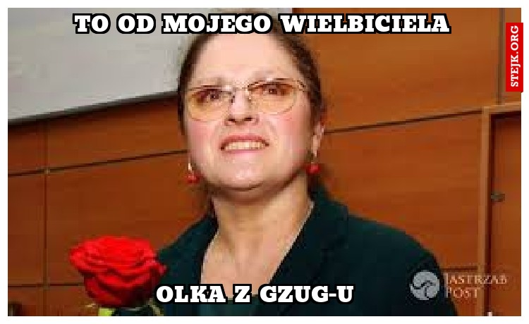 to od mojego wielbiciela