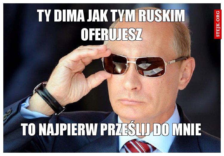 w życiu do czegoś Ty to dojdziesz 