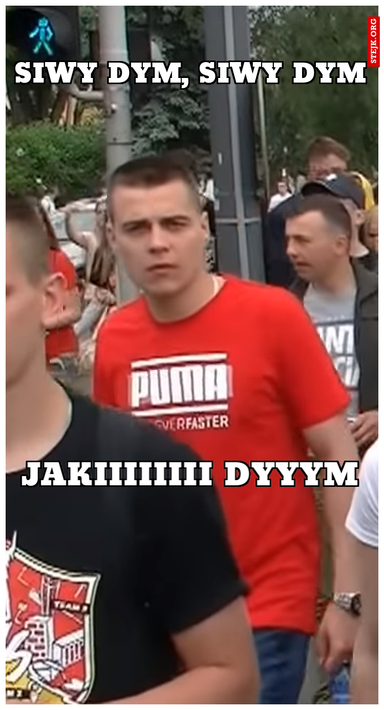 Siwy Dym, Siwy Dym