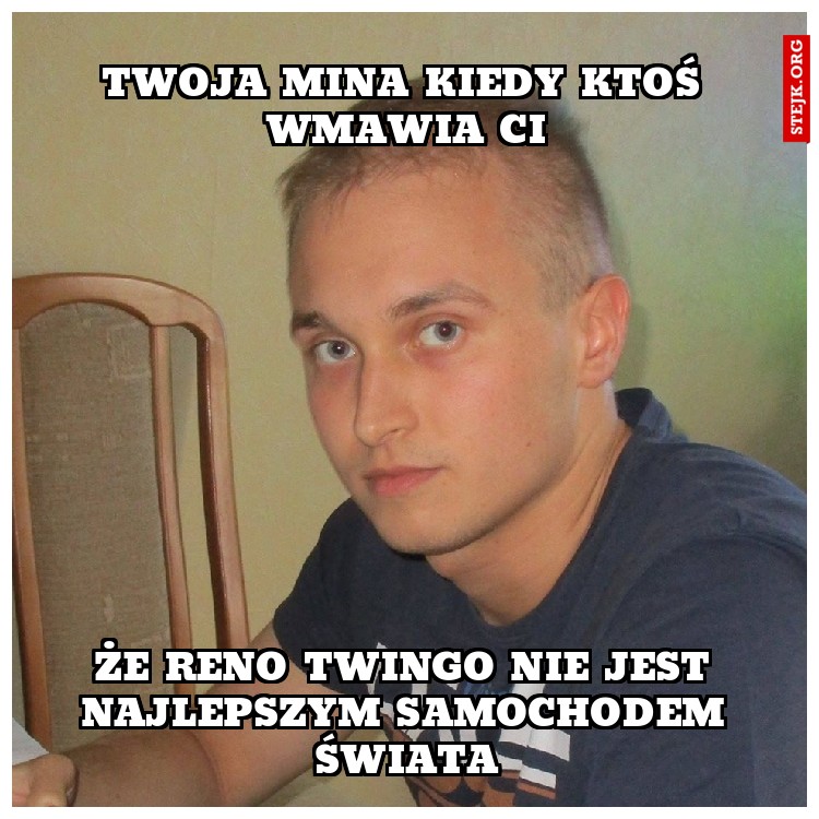 Twoja mina kiedy ktoś wmawia ci