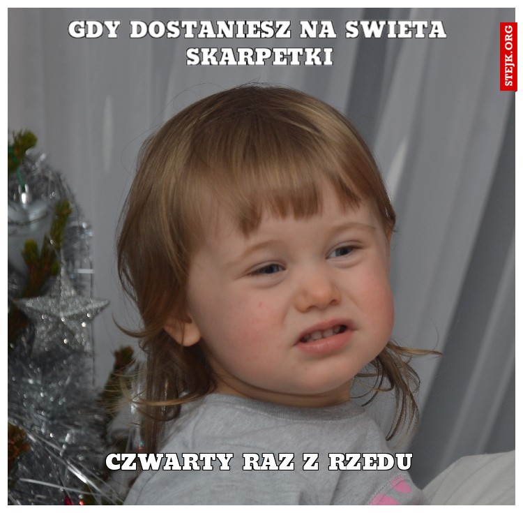 Gdy dostaniesz na swieta skarpetki