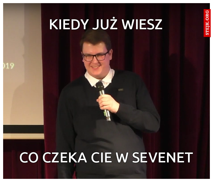 kIEDY JUŻ WIESZ