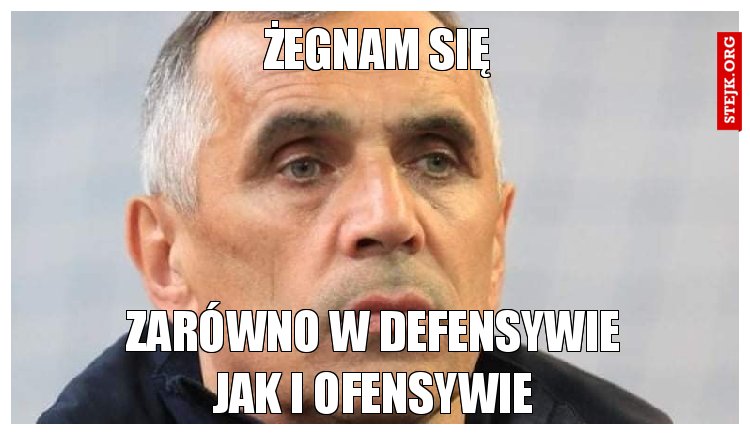 ŻEGNAM SIĘ