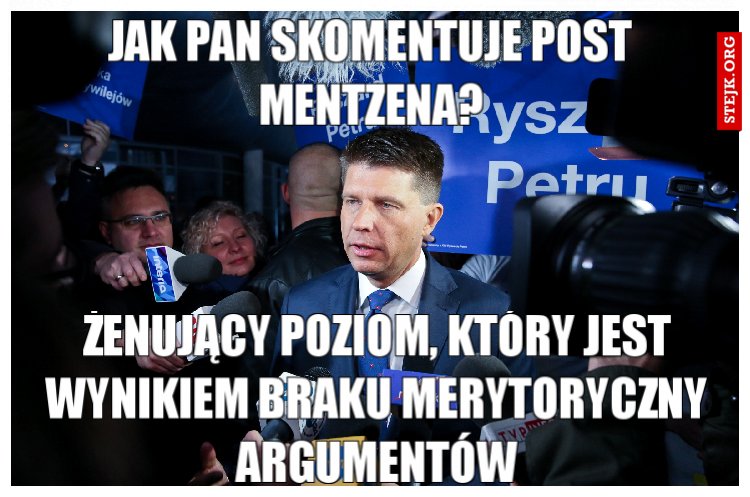 Jak Pan skomentuje post Mentzena?