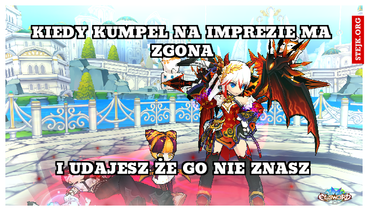 Kiedy kumpel na imprezie ma zgona