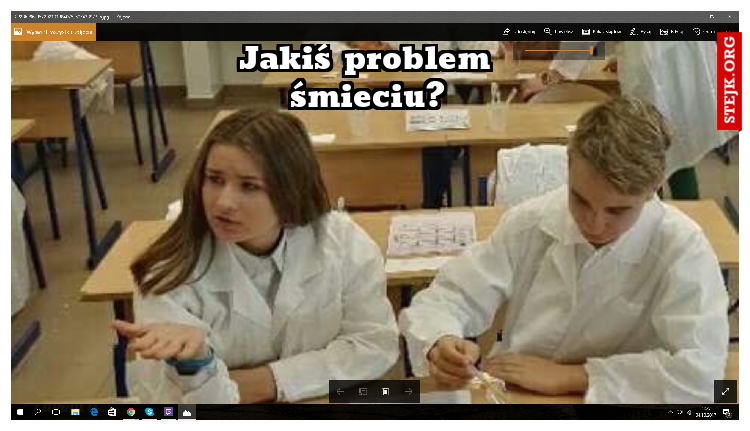Jakiś problem śmieciu?