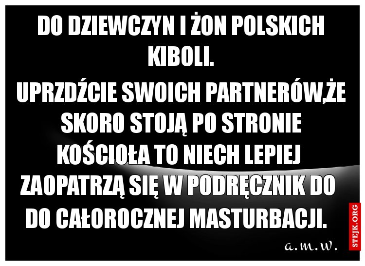 do dziewczyn i żon polskich kiboli.