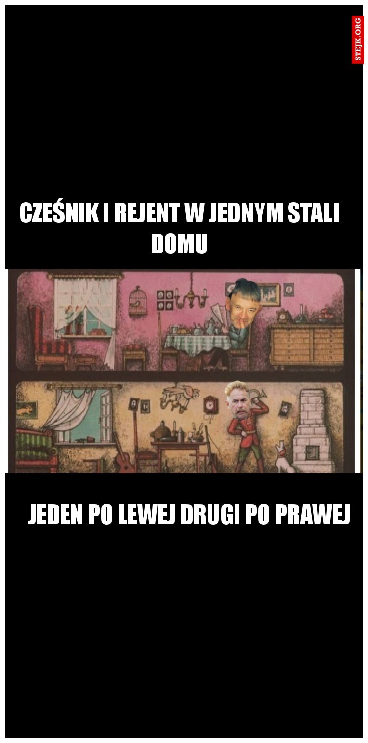 Cześnik i Rejent w Jednym stali domu