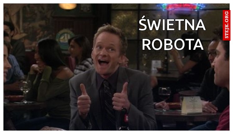 Świetna robota