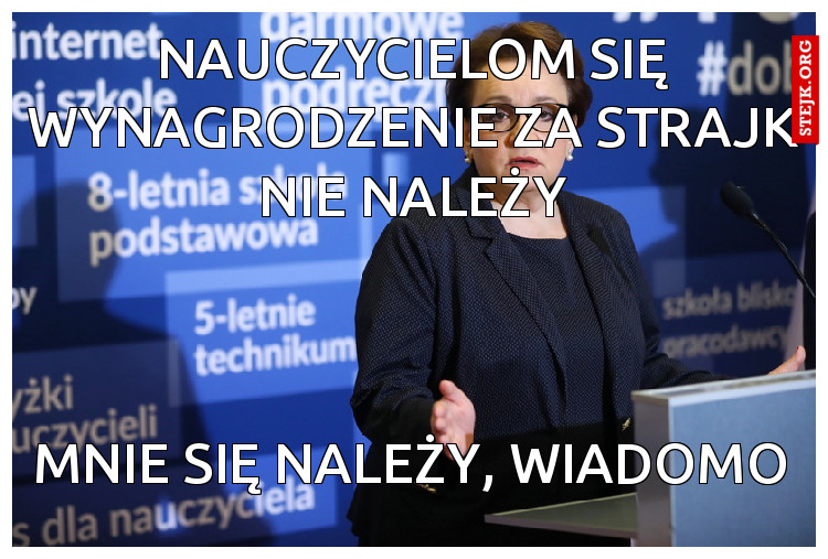 Nauczycielom się wynagrodzenie za strajk nie należy