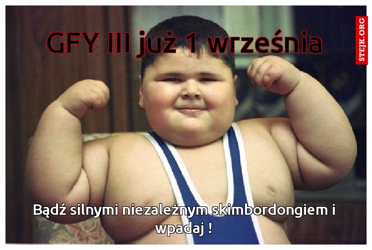 GFY III już 1 września