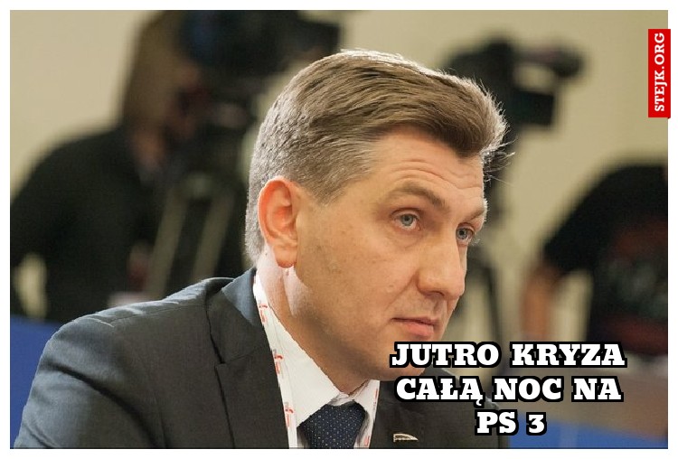 Jutro Kryza całą noc na Ps 3