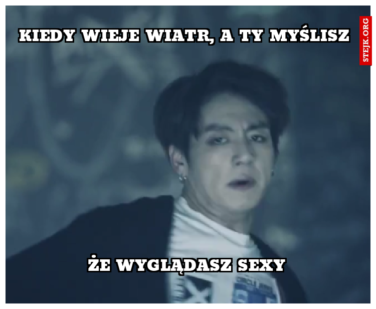 Kiedy wieje wiatr, a ty myślisz
