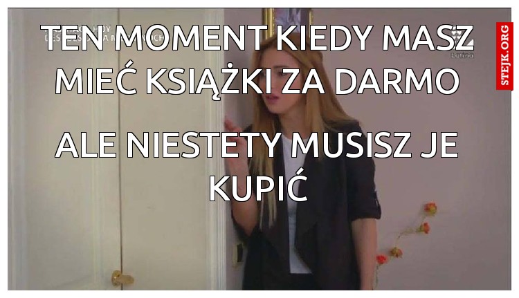 Ten moment kiedy masz mieć książki za darmo