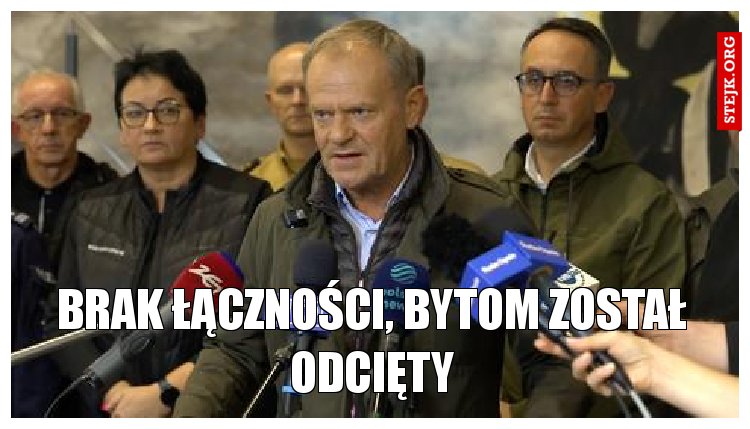 brak łączności, bytom został odcięty