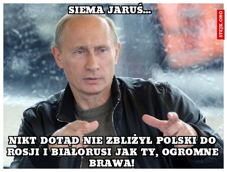 Siema Jaruś... 