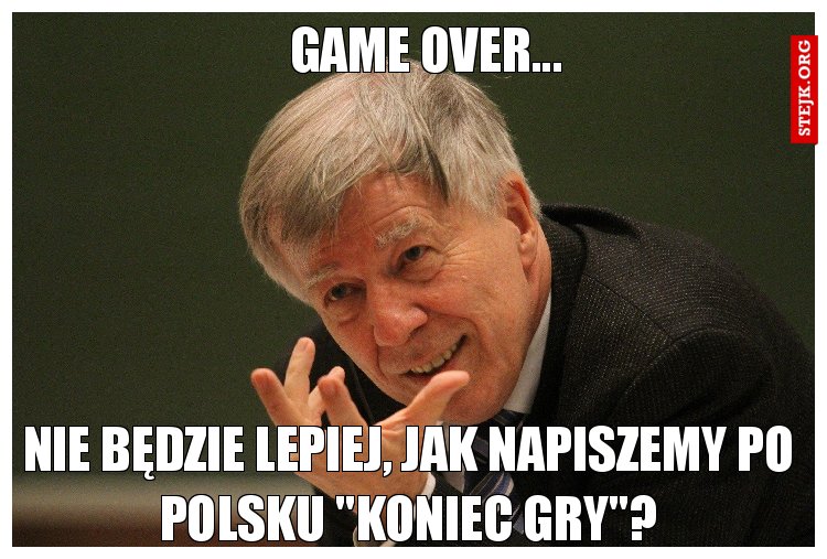 Game over...