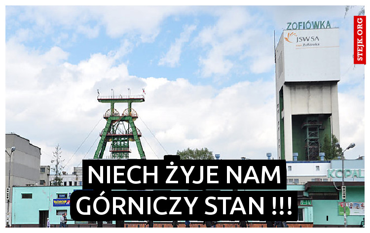 Niech żyje nam górniczy stan !!!