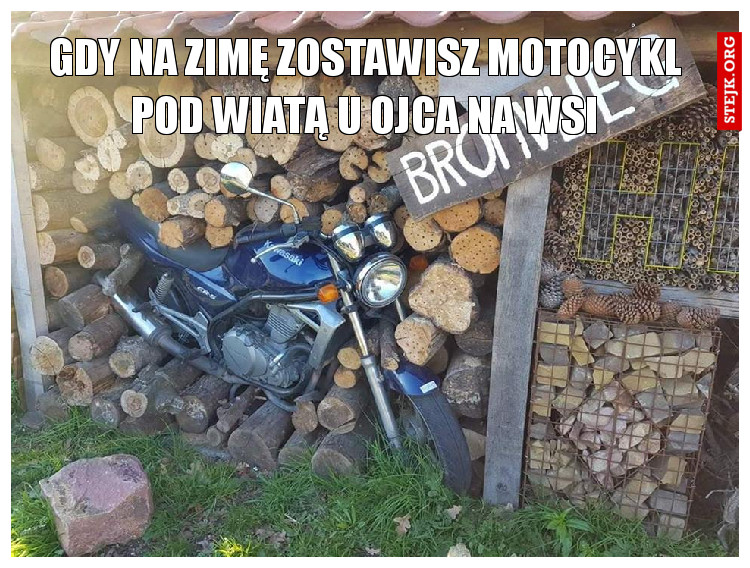 Gdy na zimę zostawisz motocykl pod wiatą u ojca na wsi