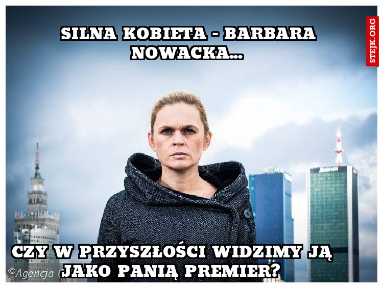 Silna kobieta - Barbara Nowacka... 